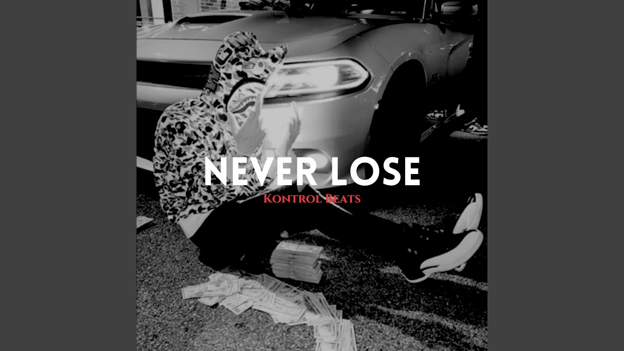 Never Lose