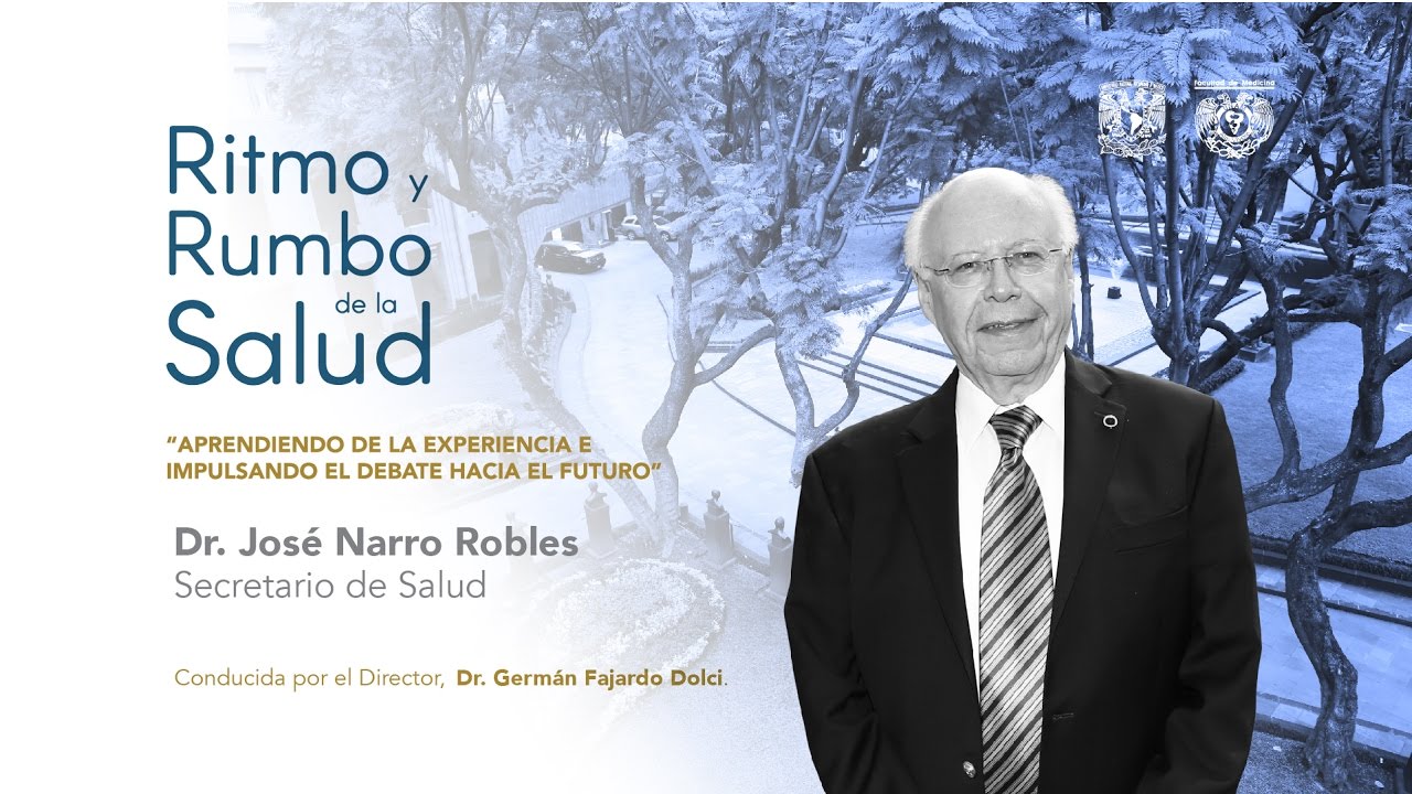 Doctor Jos&eacute; Narro Robles - Ritmo y Rumbo de la Salud