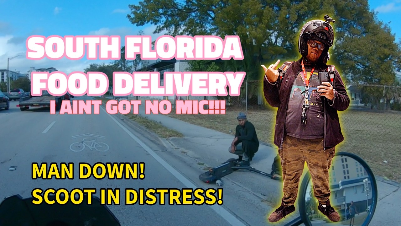 South Florida Food Delivery. I Ain't Got No Mic! MAN DOWN! SCOOT IN DISTRESS!