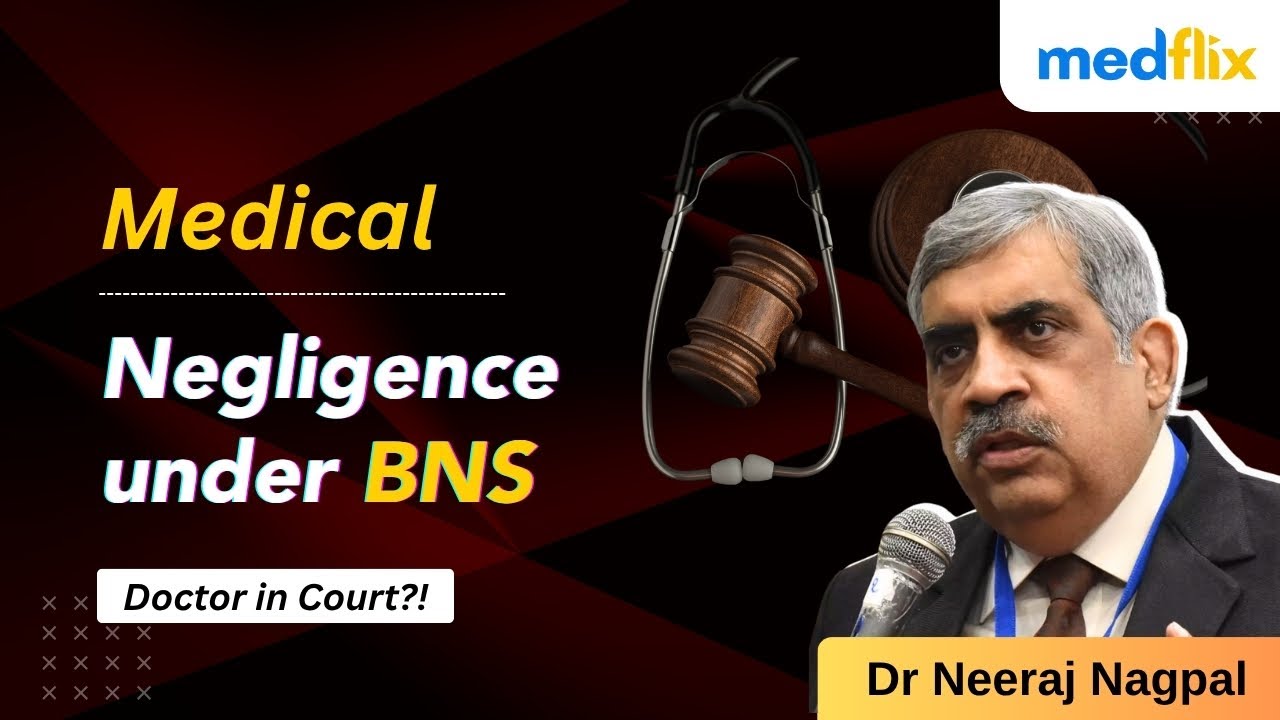 Medical Negligence under BNS: What Every Doctor Must Know
