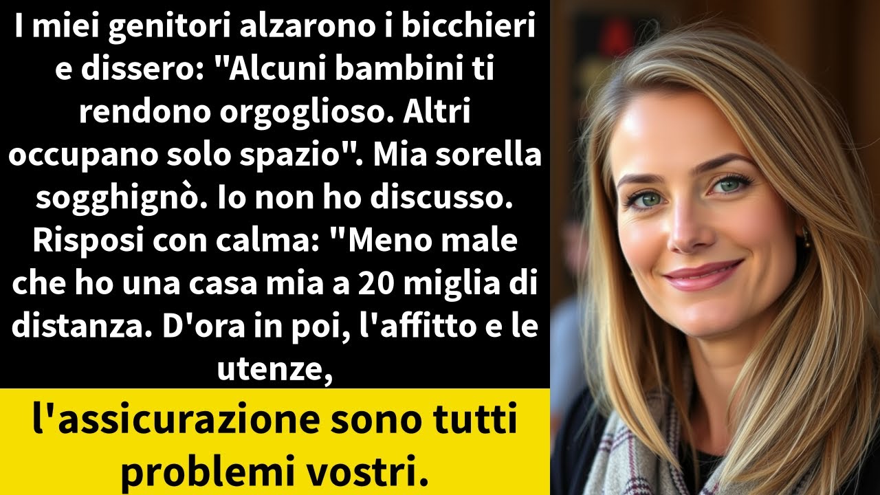 I miei genitori alzarono i bicchieri e dissero: 