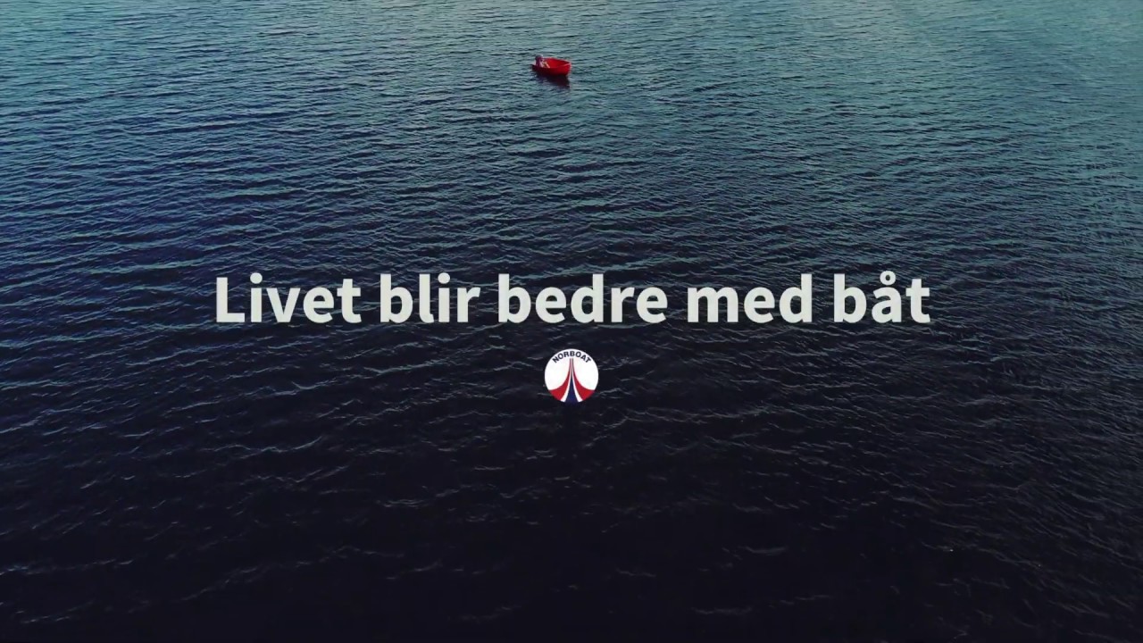 Livet blir bedre med b&aring;t - Norboat
