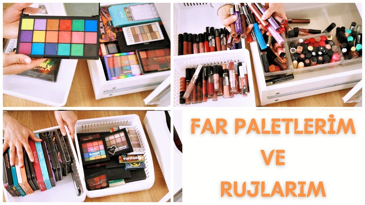 MAKYAJ KOLEKSİYONUMU DÜZENLİYORUM / FAR PALETLERİ + RUJLAR / ÇEKMECE DÜZENLEME
