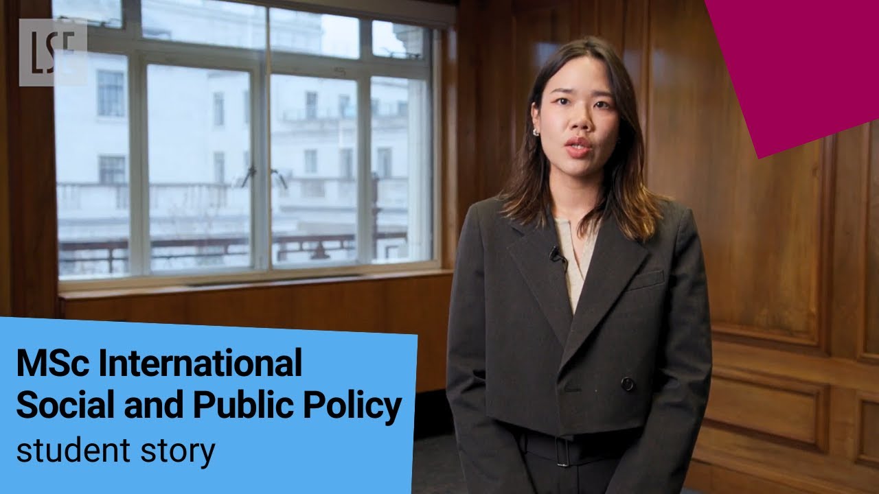Meet Sukarnchana — MSc International Social and Public Policy | LSE Student Story