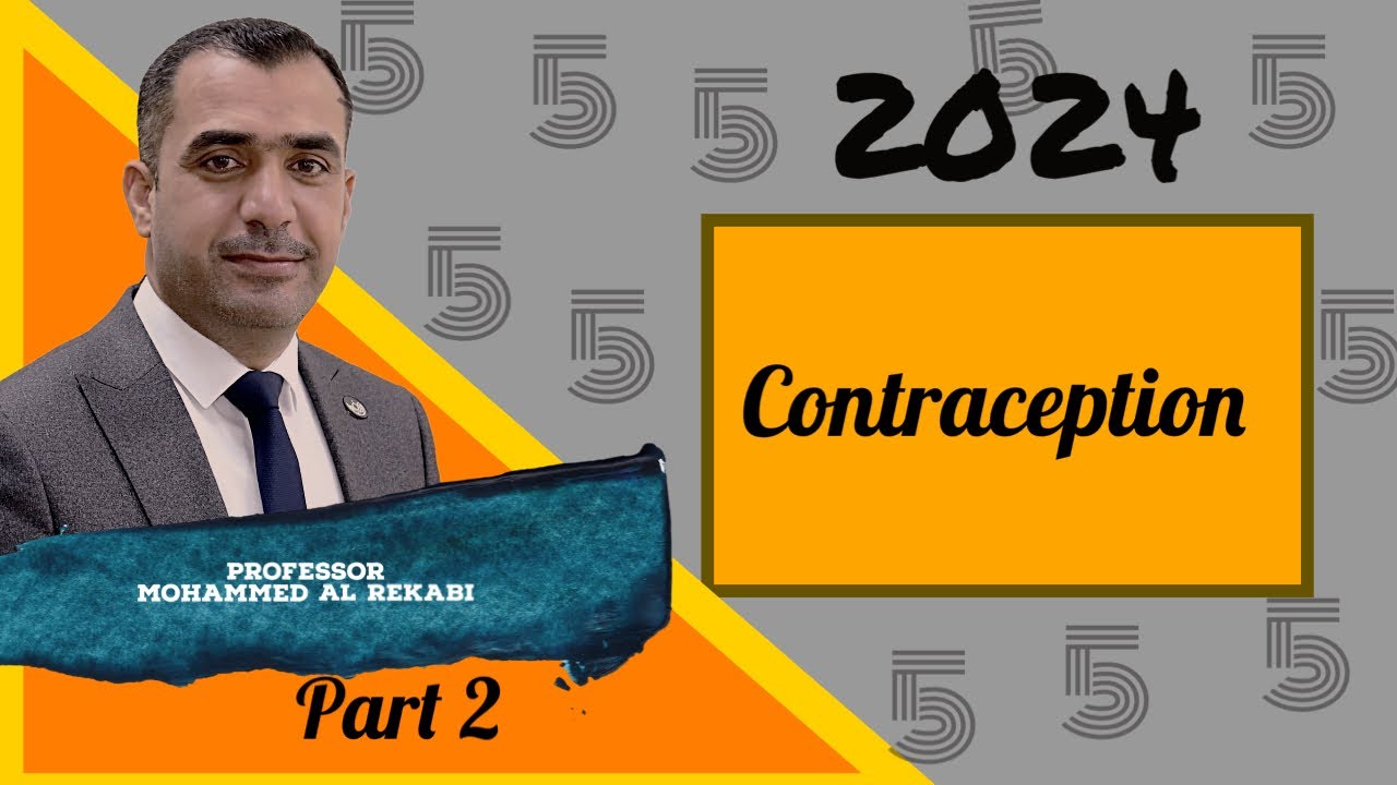 Contraception 2024 (Part 2 )
