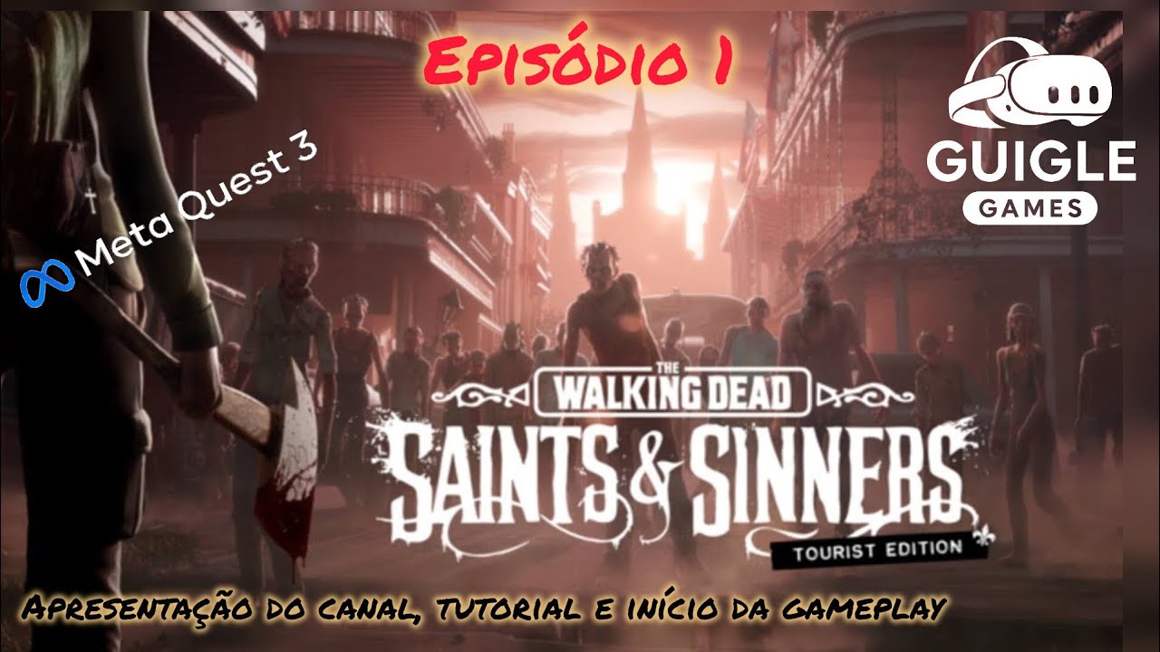 Ep01 The Walking Dead Saints & Sinners: Apresentação do canal, tutorial e início da gameplay
