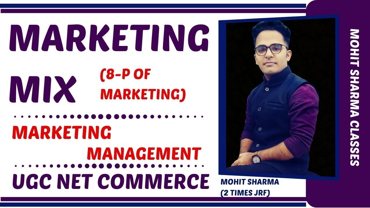 MARKETING MIX (4P -8P OF MARKETING) || MARKETING MANAGEMENT || UGC NET COMMERCE || DEC 2019