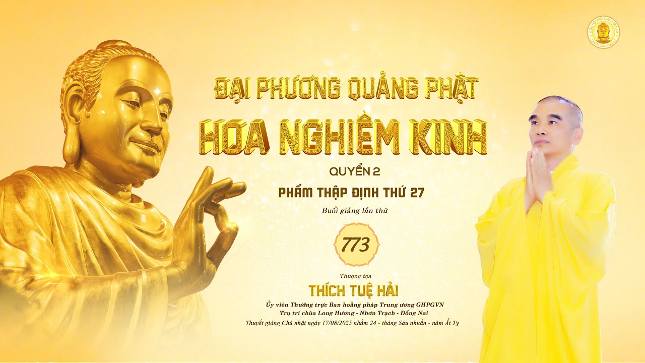Kinh Hoa Nghiêm 773  -  TT. Thích Tuệ Hải - Chùa Long Hương