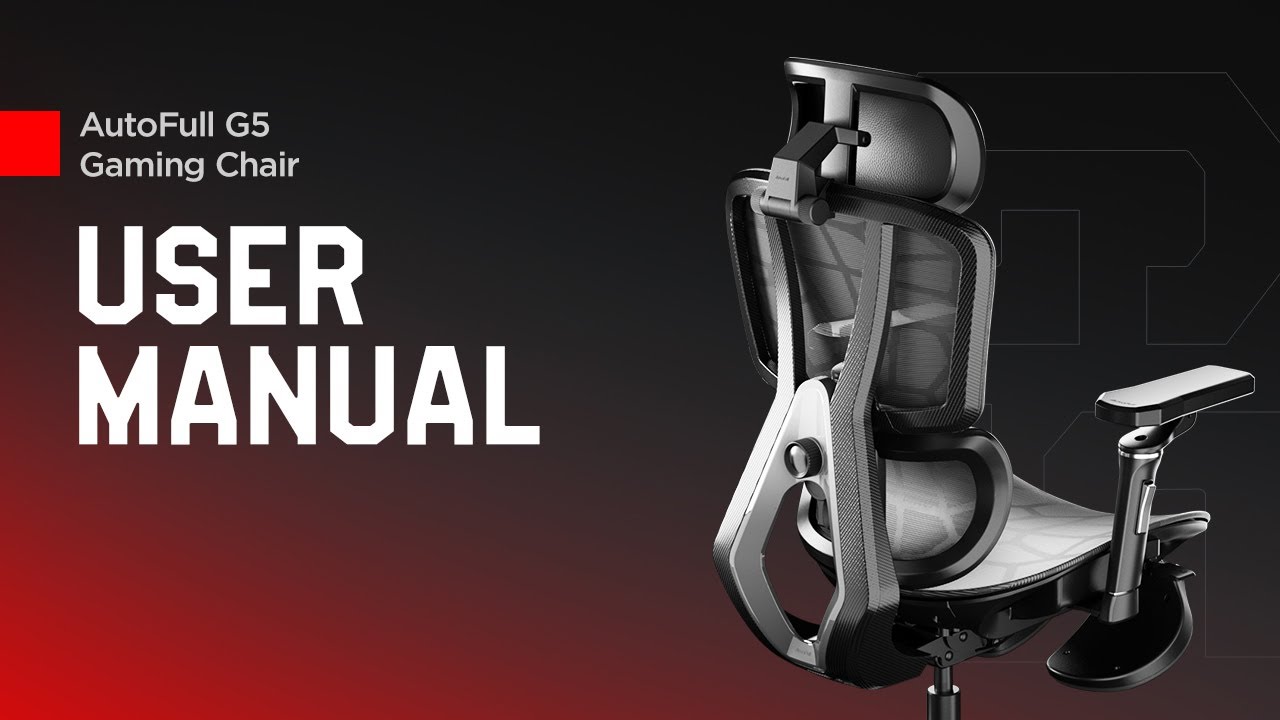 User Manual | AutoFull G5 Ergonomic Gaming Chair