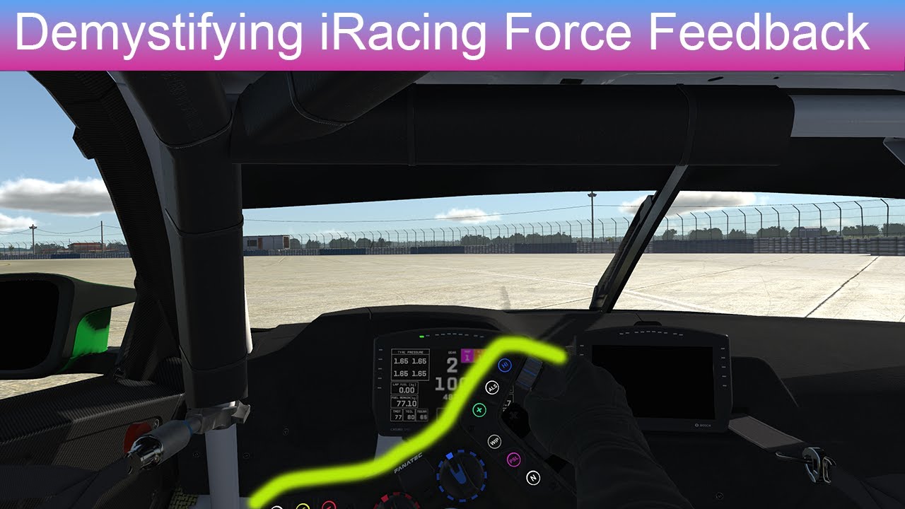 Understanding iRacing Force Feedback