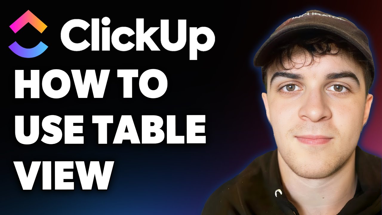 How to Use Table View in Clickup (Full 2025 Guide)