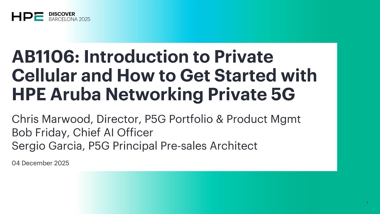 Introduction to Private Cellular and How to Get Started with HPE Aruba Networking Private 5G