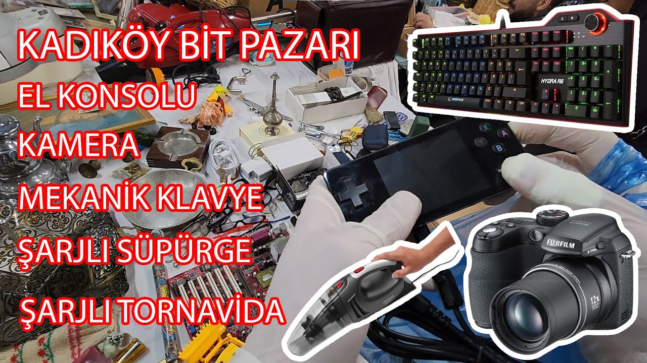 KADIKÖY BİT PAZARI KAMERA, MEKANİK KLAVYE, OYUN KONSOLU, SÜPÜRGE VE DAHASI