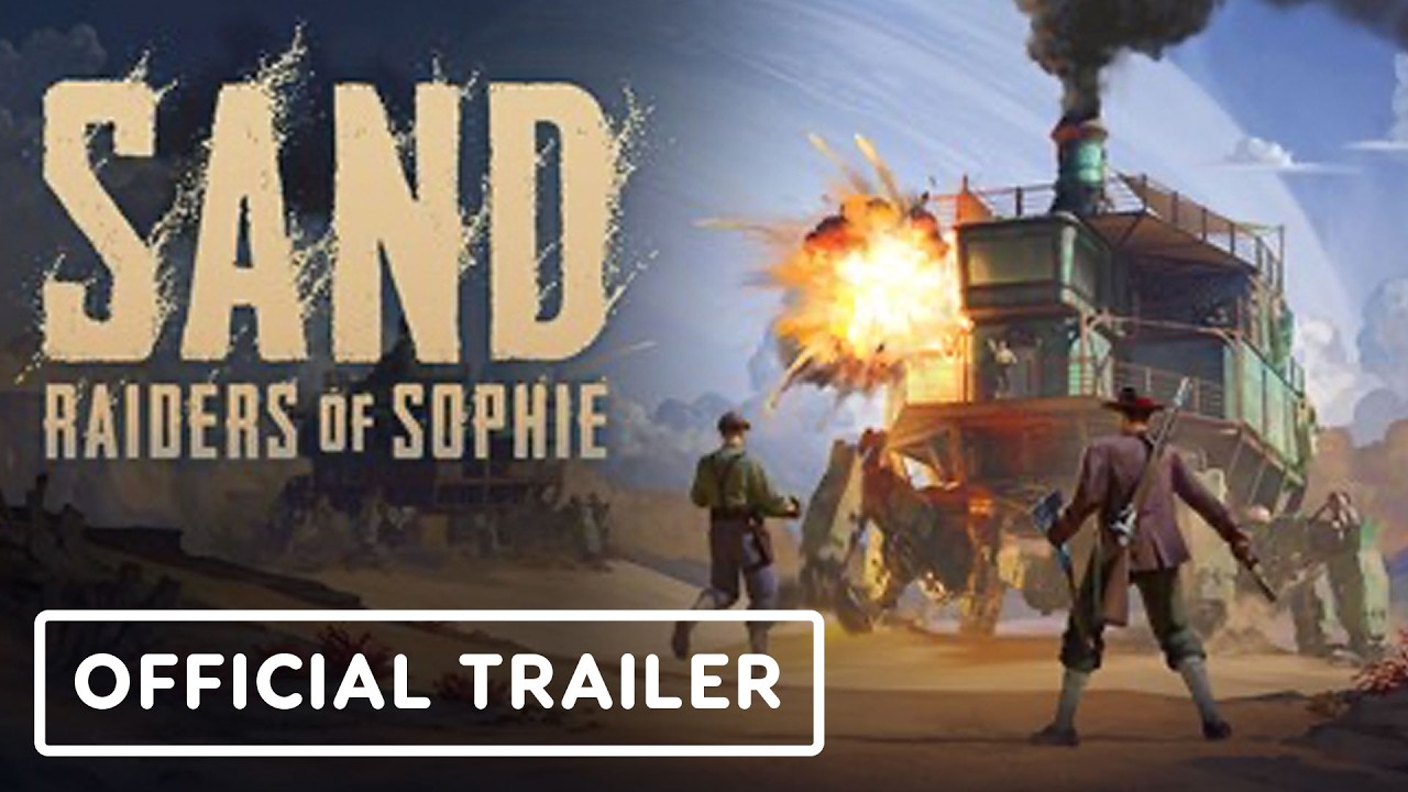SAND: Raiders of Sophie - Official Release Date Trailer | IGN Summer of Gaming 2026