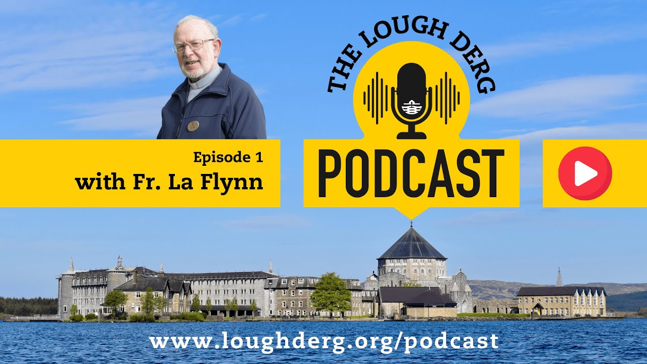 Ep1. The Lough Derg Podcast