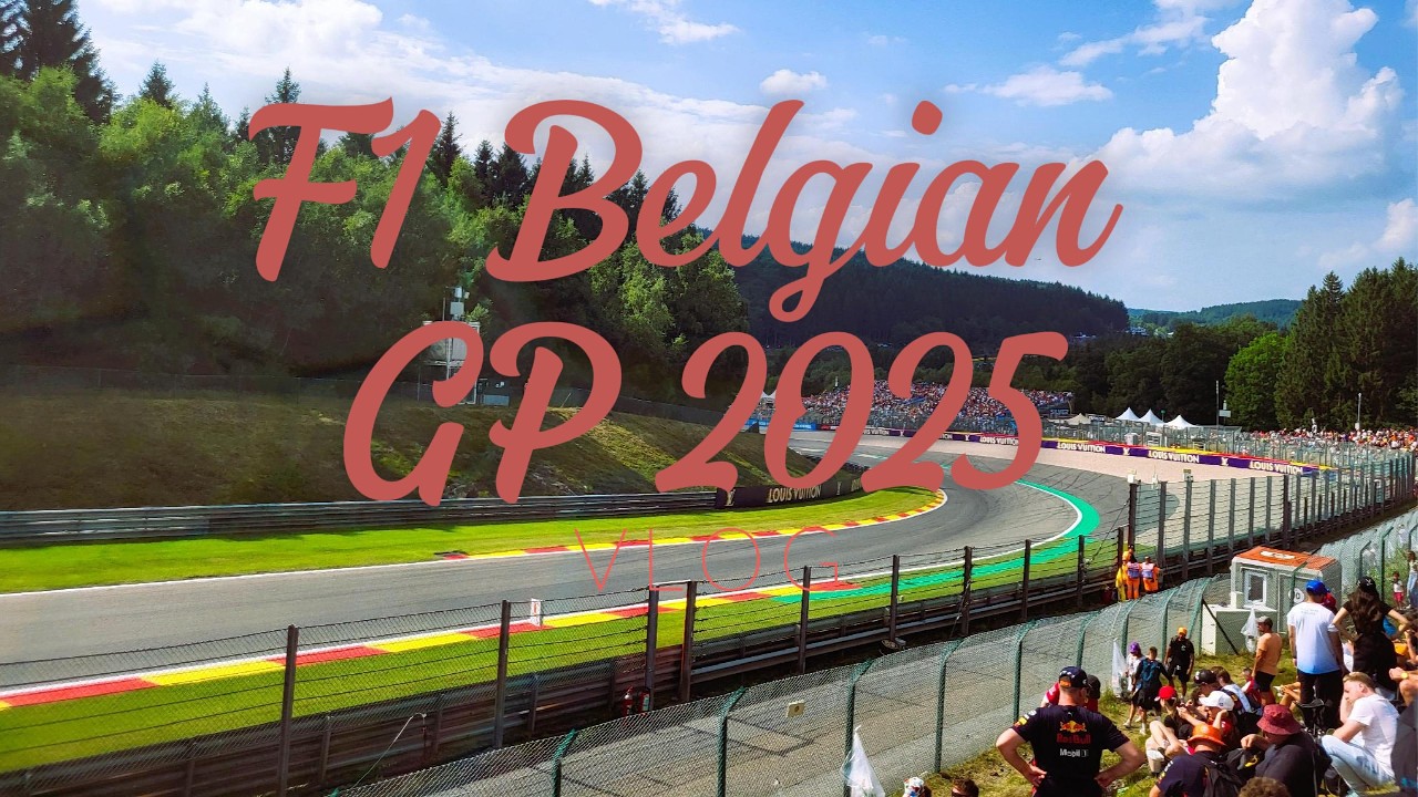 F1 BELGIAN GP 2025 VLOG General Admission