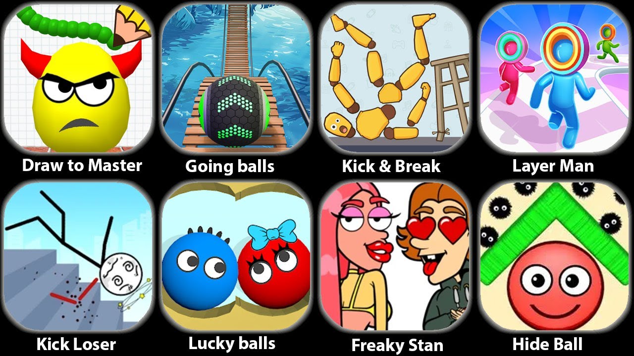 Draw To Smash,Going balls,Kick & Break,Lucky balls,Snake Clash,Hide Ball,Freaky Stan...