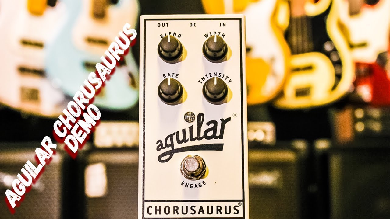 Aguilar Chorusaurus Pedal Demo