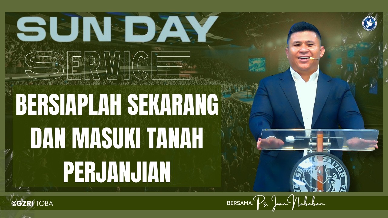 Sunday Service | BERSIAPLAH SEKARANG DAN MASUKI TANAH PERJANJIAN | 15/02/2026 (Ps. Ivan Nababan)