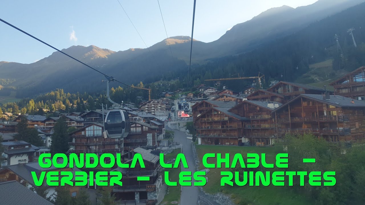 Verbier / Gondola La Chable - Verbier - Les Ruinettes 😀 Поездка до Мон Фор