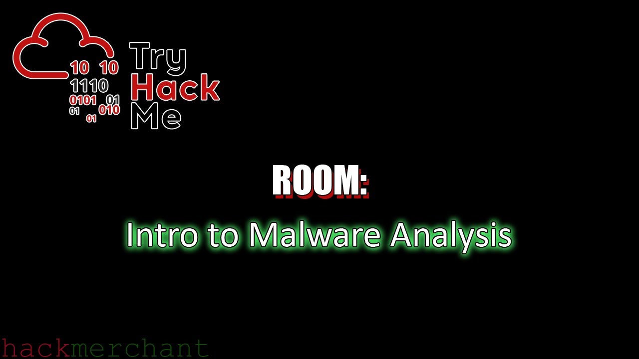 Intro to Malware Analysis | TryHackMe Walkthrough