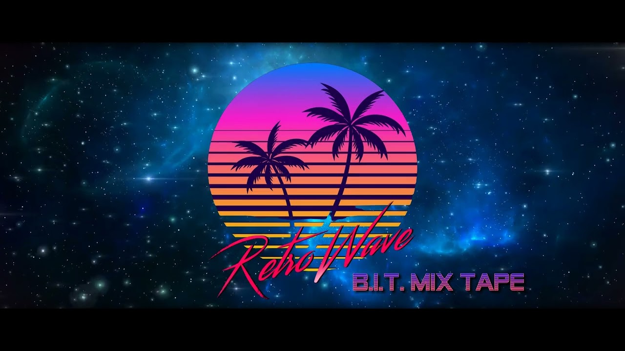 Retro Wave B I T  Tape Mix