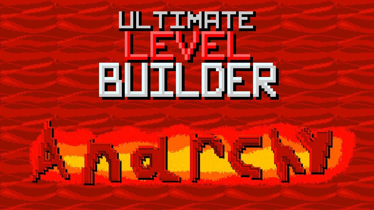 Ultimate Level Builder: Anarchy!