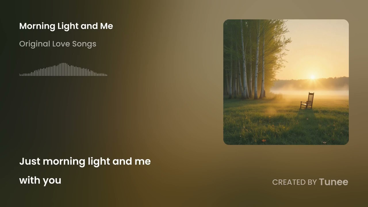 Morning Light and Me