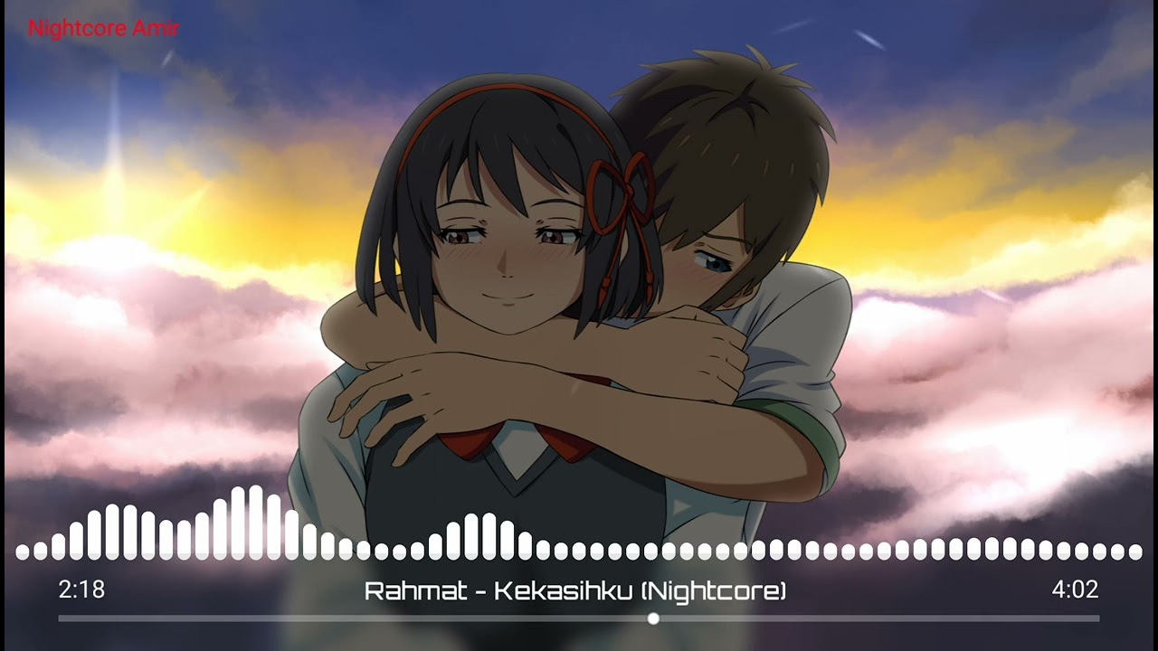 Rahmat - Kekasihku (Nightcore)