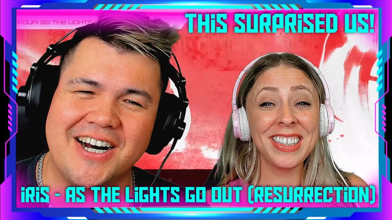 Reaction to IRIS - As The Lights Go Out (HOAA Resurrection) | THE WOLF HUNTERZ Jon and Dolly