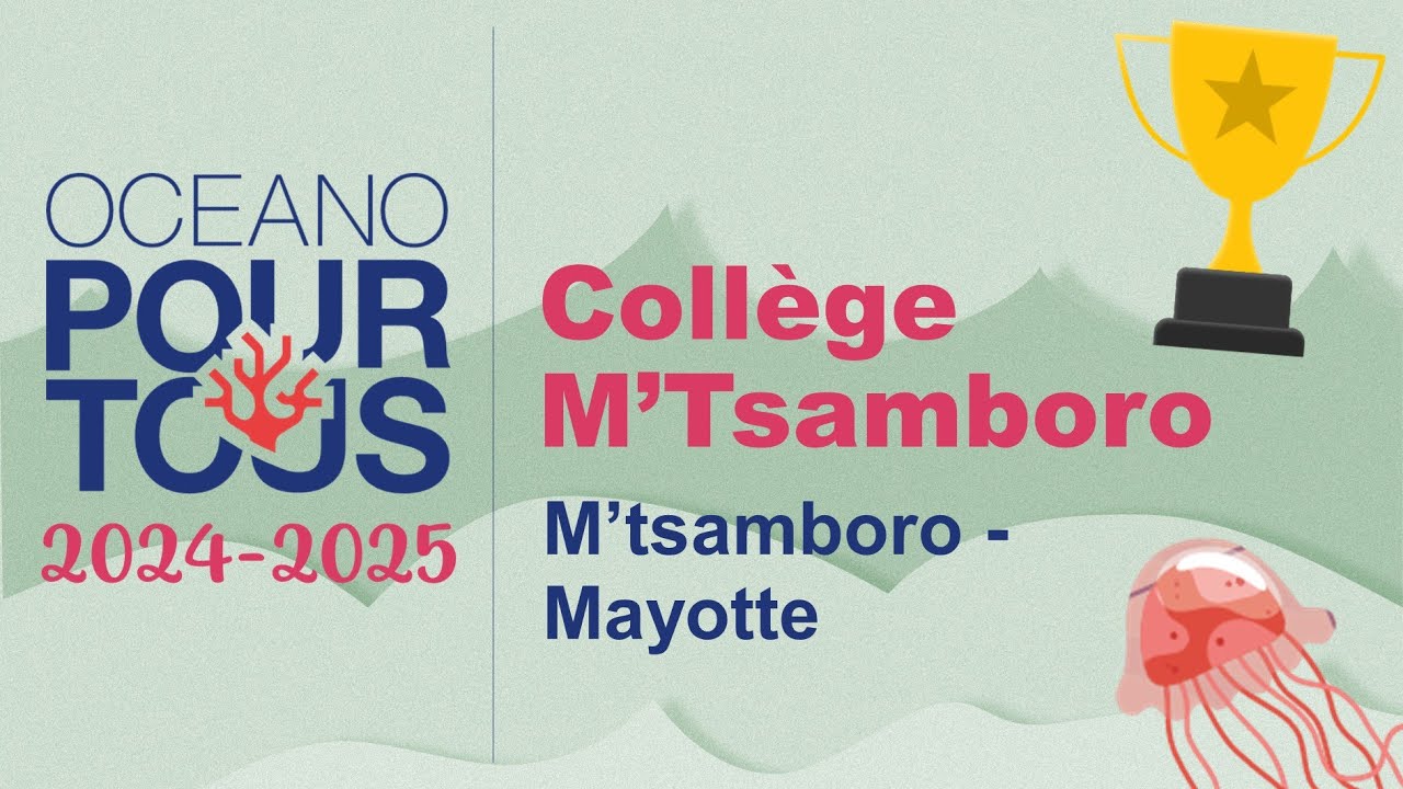 Collège M'Tsamboro / Mayotte  - 1er prix Oceano pour tous