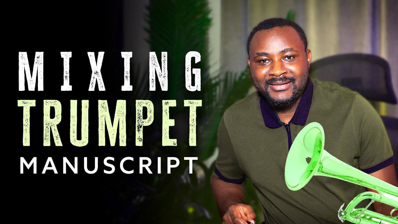 How to Mix a Trumpet (Full Version) - Add Clarity, Character and Space!