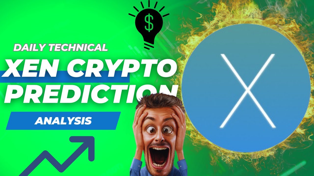 JUST IN: XEN CRYPTO TODAY'S TECHNICAL PRICE PREDICTION || XEN CRYPTO NEWS UPDATE LIVE