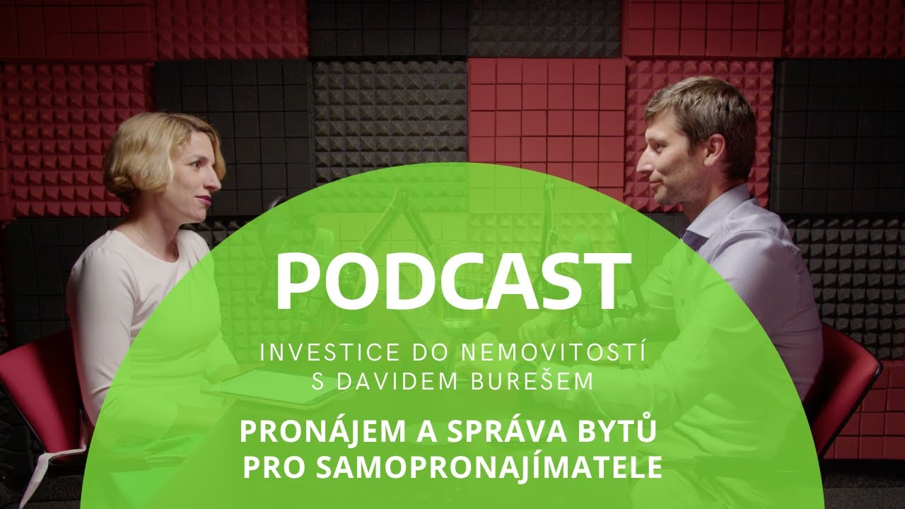 Pronájem a správa bytů pro samopronajímatele [PODCAST] Investice do nemovitostí #74