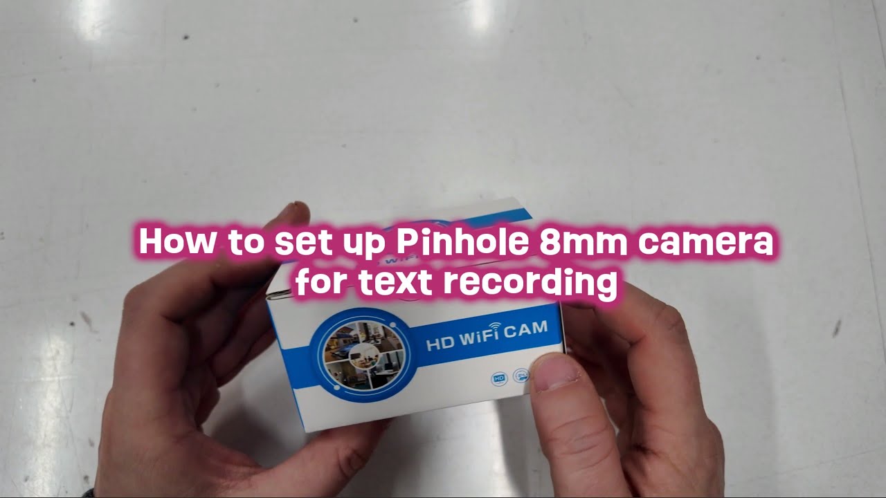 Pinhole camera mini WiFi P2P Full HD camera 8mm - focus on text HOW TO SET UP + TROUBLESHOOTING