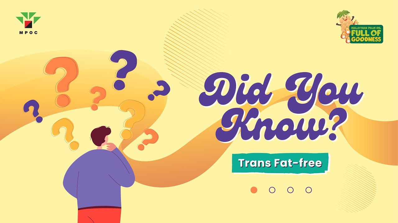 Did you know? | Trans Fat-free | Full of Goodness