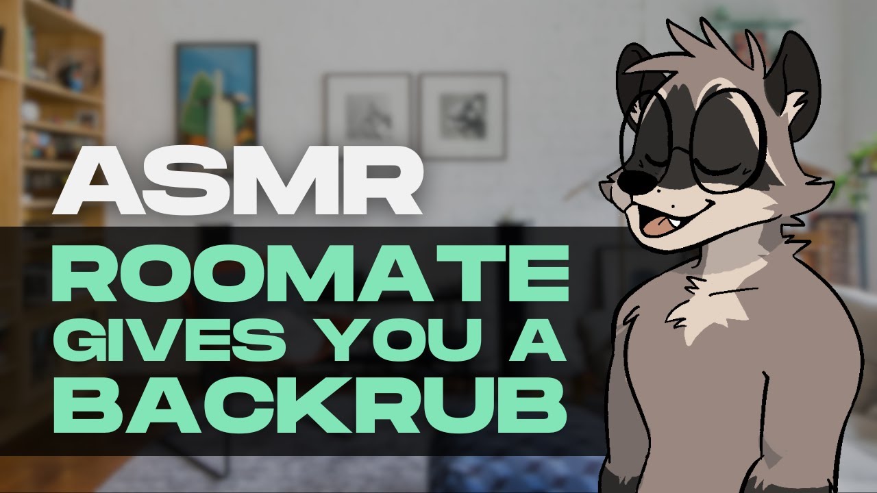 [Furry ASMR] Roomate Gives You a Backrub (Lotion Sounds)