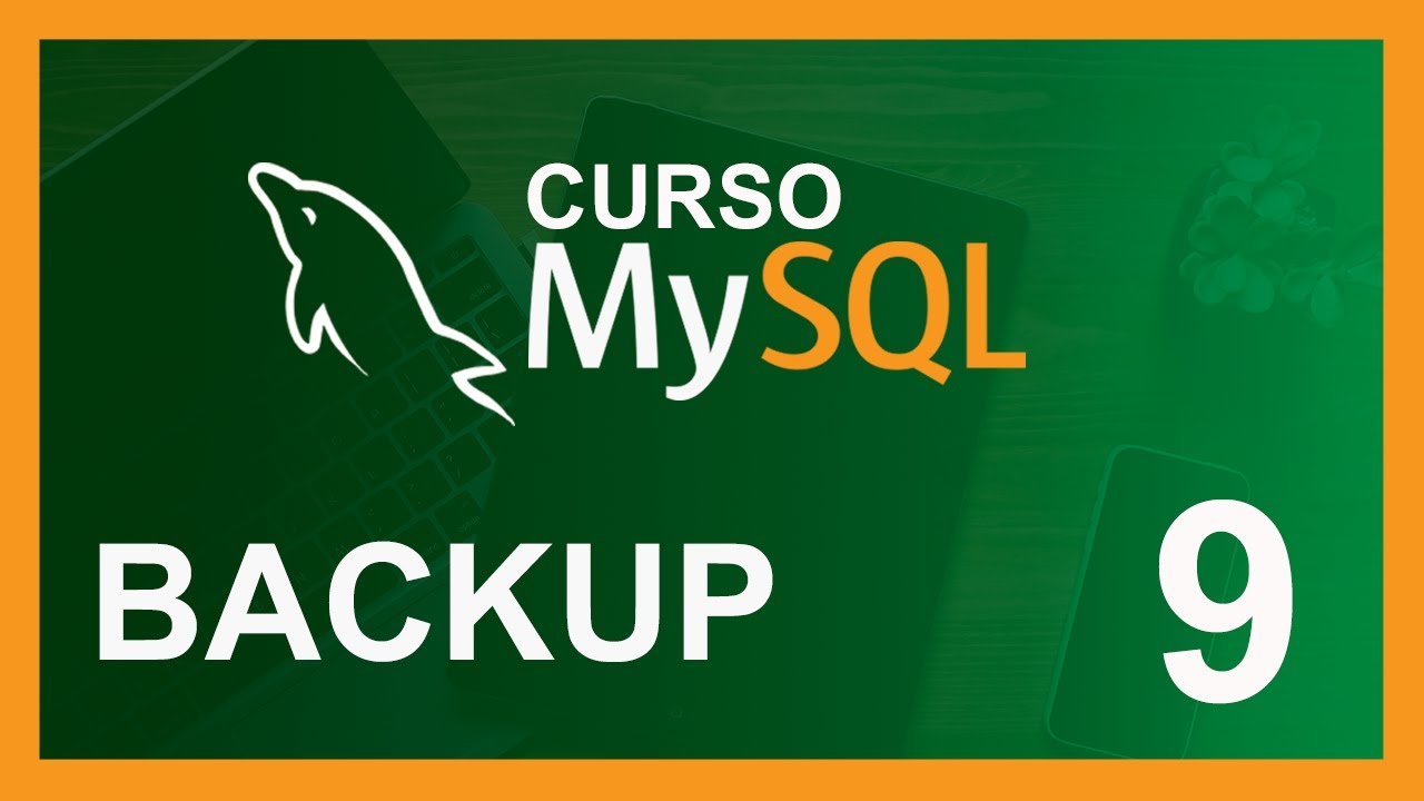CURSO RAPIDO DE MYSQL 2020 # 9 🛢️ BACKUP (EXPORTAR E IMPORTAR DB)