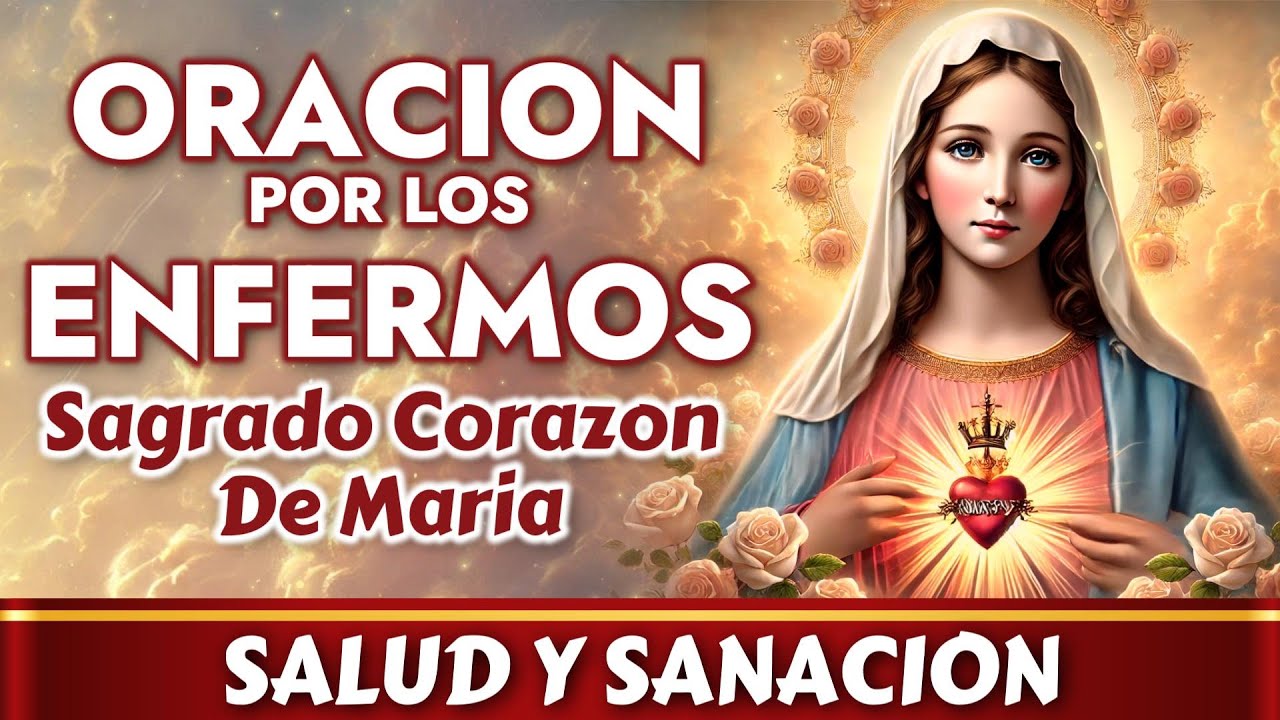 ORACION AL SAGRADO CORAZON DE MARIA POR LOS ENFERMOS SALUD Y SANACION