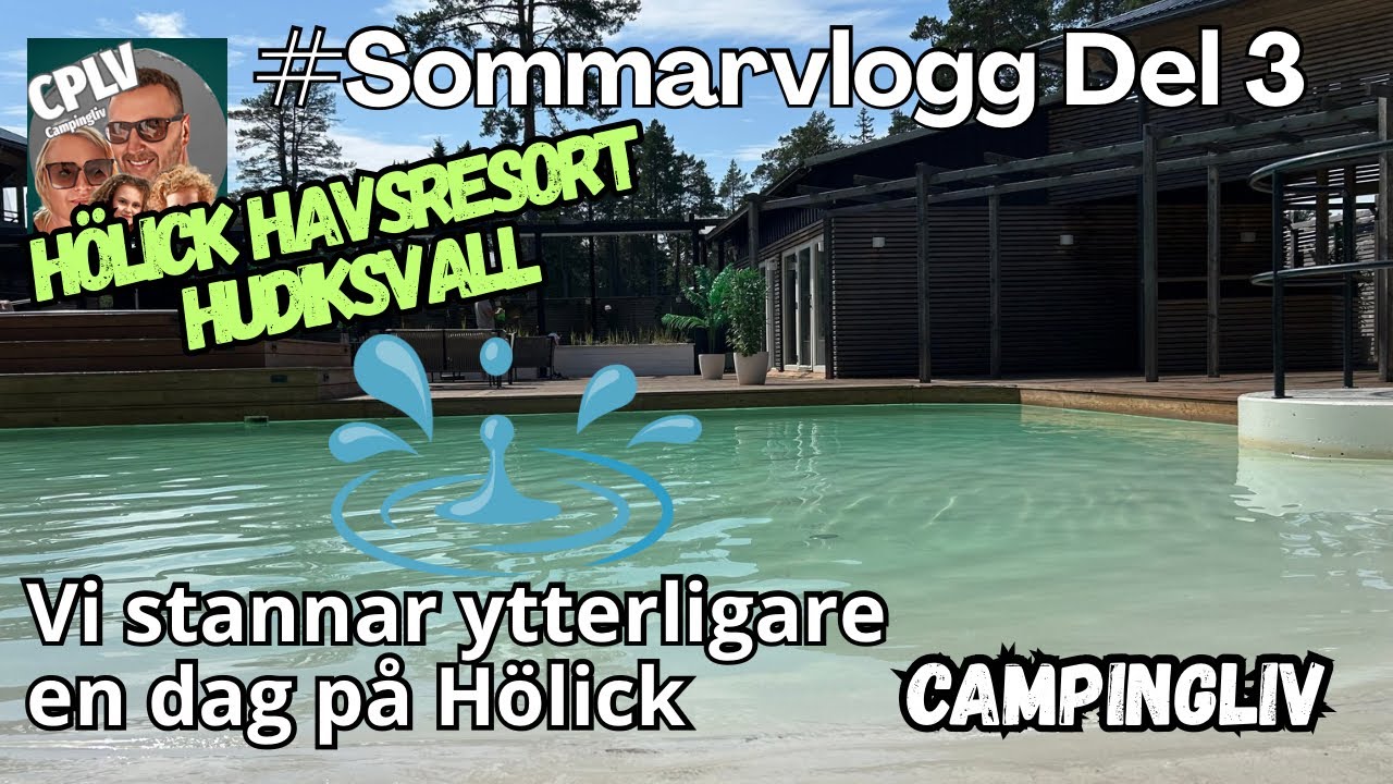 Sommarvlogg Del 3. Ytterligare en dag på Hölick Havsbad.