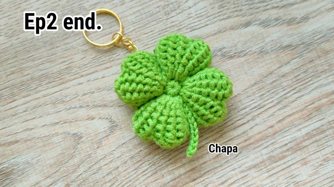 Ep2end. Assembly 🍀Crochet 4 Leaf Clover Keychain Tutorial for beginners step by step #crochet