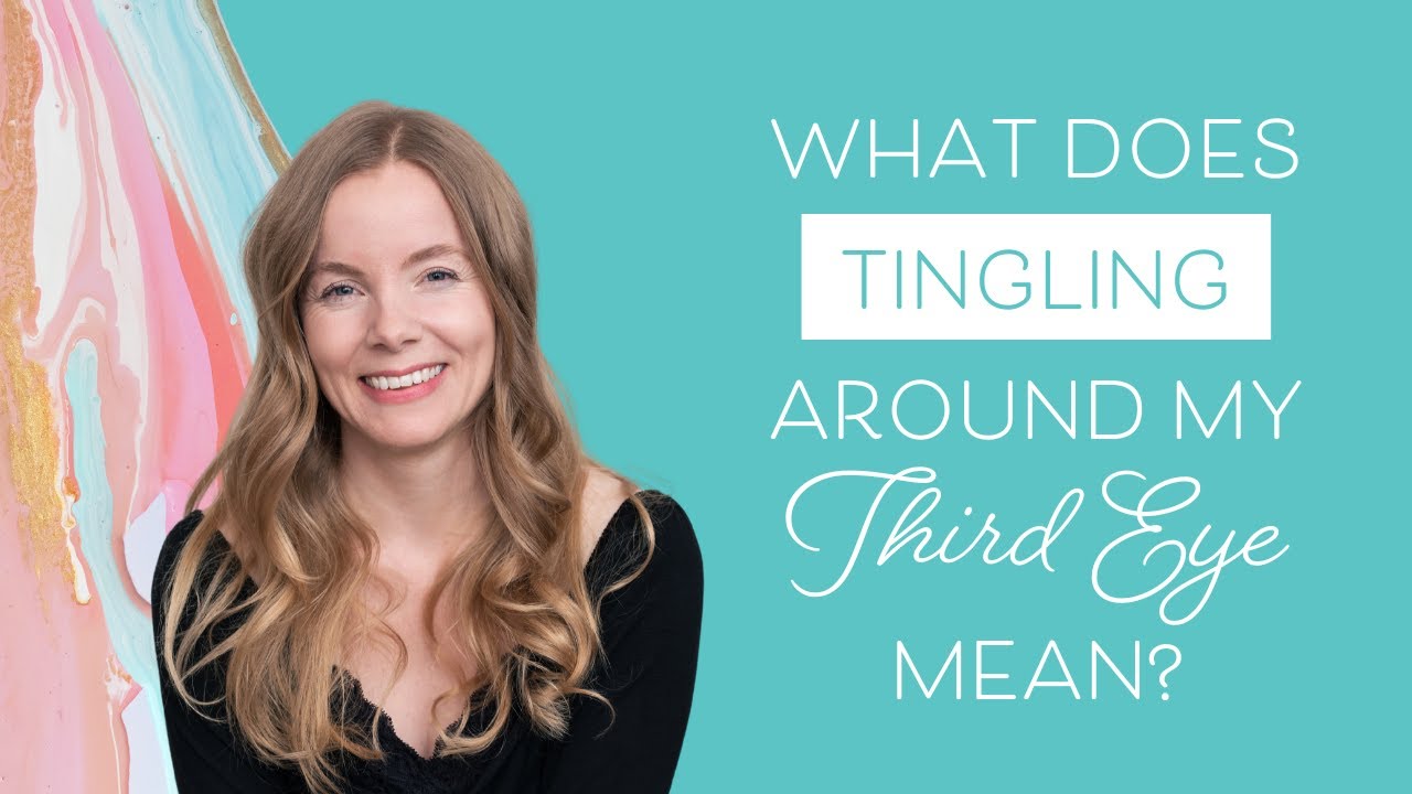 What Does Tingling Around My Third Eye or Crown Chakra Mean?