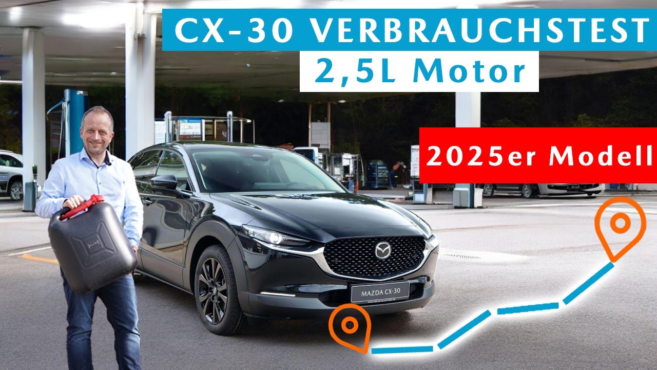 Verbrauchstest: Mazda CX-30 2025 mit 2.5L Skyactiv-G 140 PS - Wie sparsam ist der 