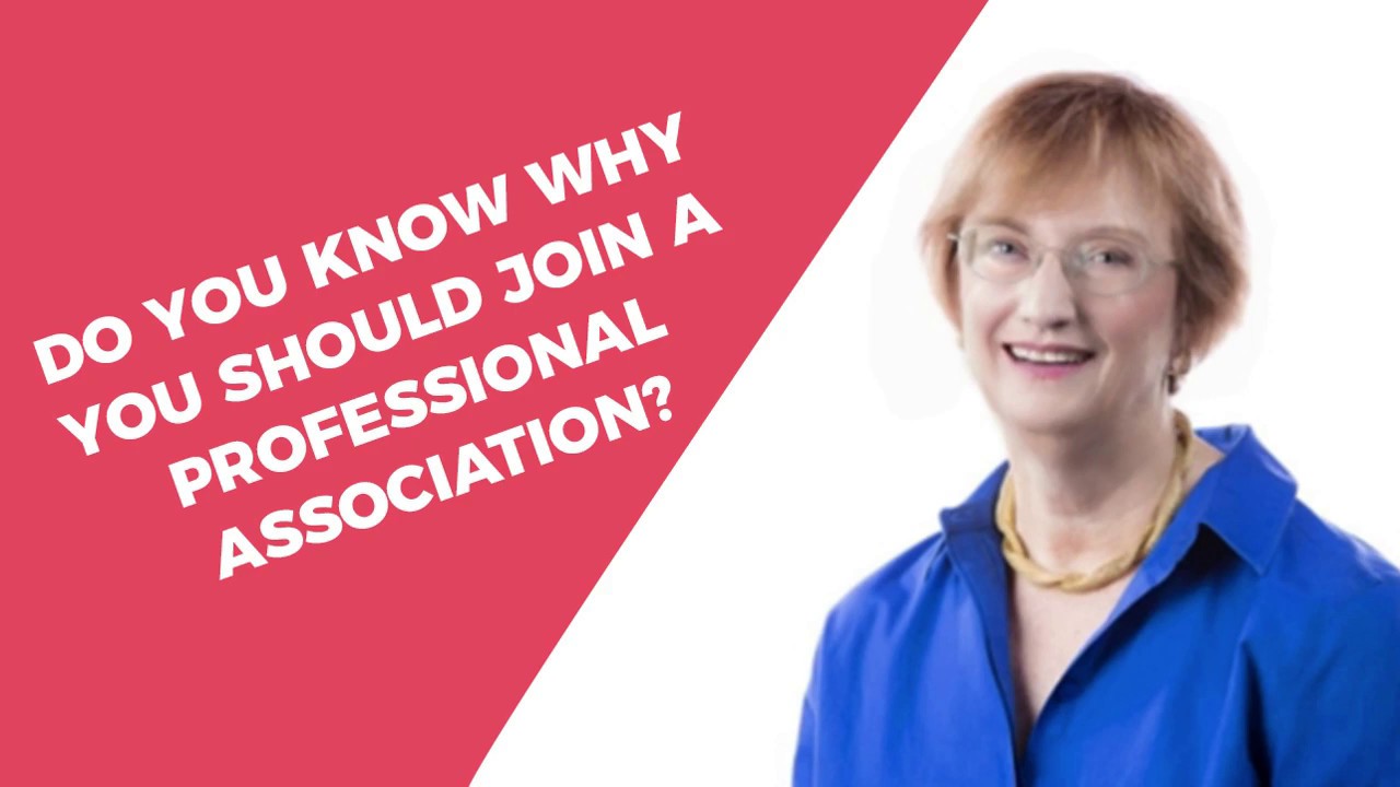 Do You Know Why You Should Join a Professional Association?