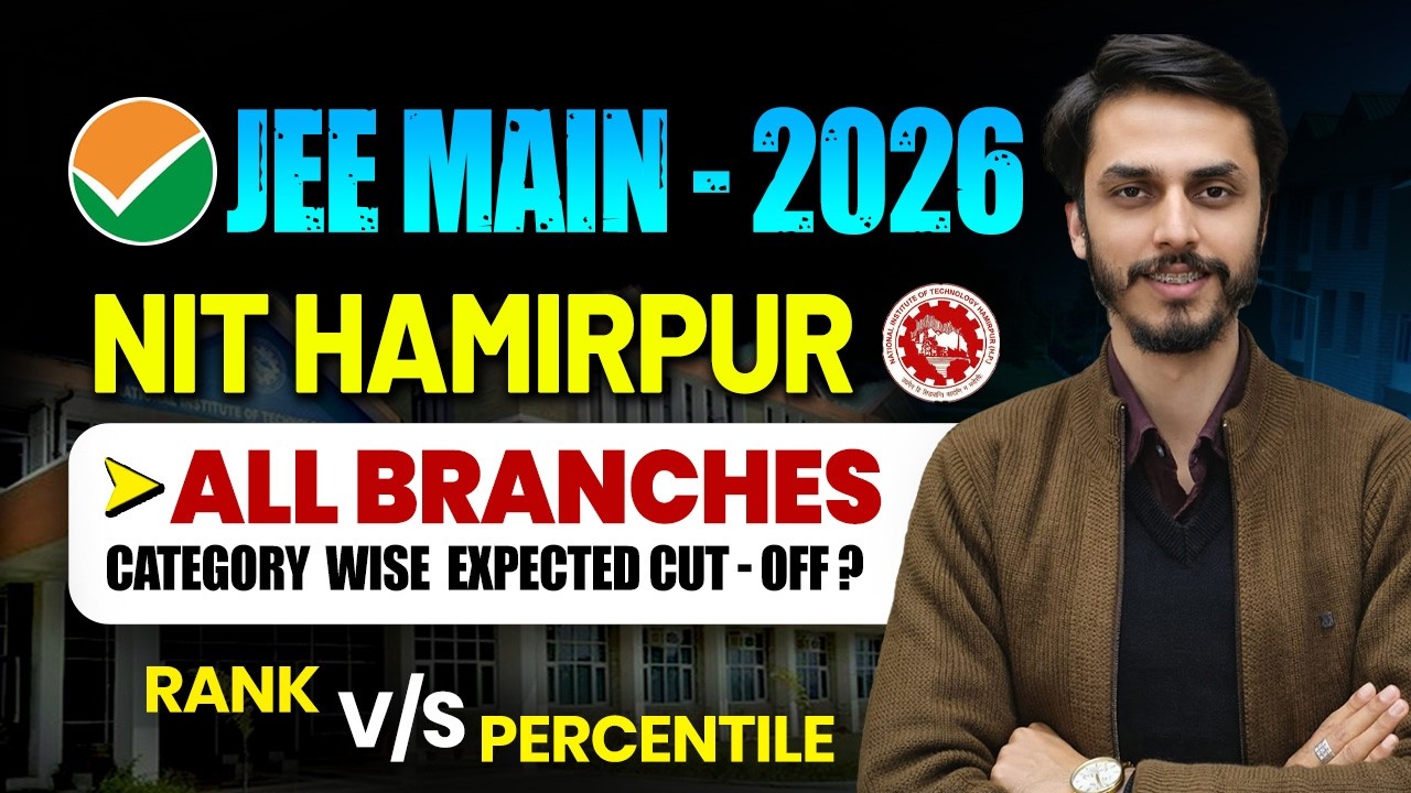 JEE Main 2026 | NIT Hamirpur all Branches Category Wise Expected Cut-Off | Rank vs Percentile