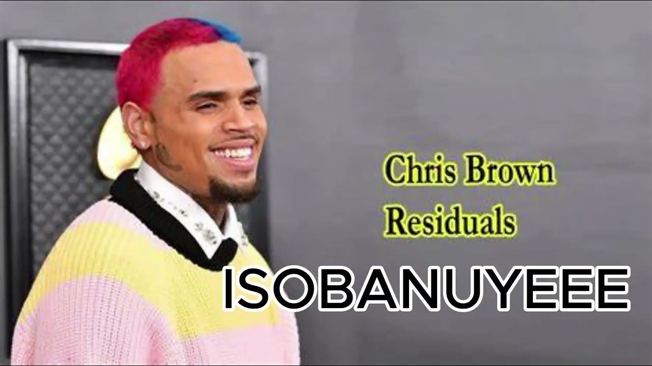 Residual BY Chris brown isobanuye mu kinyarwanda by Gaheza