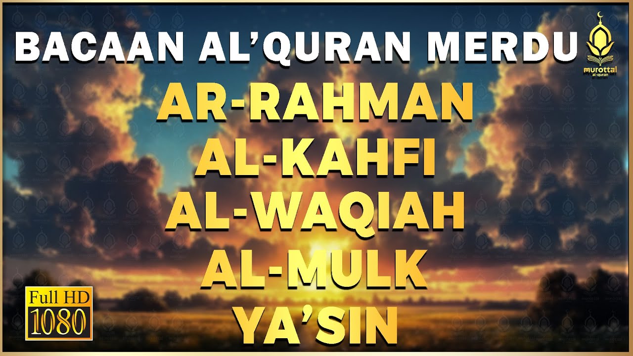 QURAN MERDU (Al Kahfi,YASSEN,ARRAHMAN,ALWAQIAH,ALMULK) Penenang Hati dan Pikiran | By ALAA AQEL