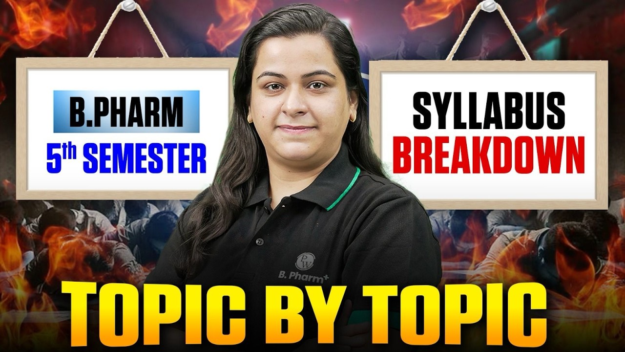 B Pharm 5th Semester Full Syllabus Explained | B Pharm Complete Topic-Wise Breakdown | PW B Pharm