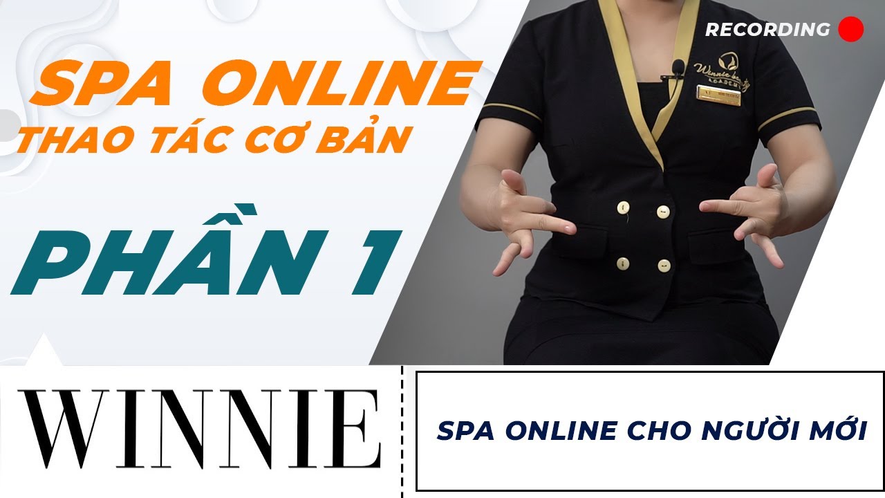 SPA ONLINE | THAO TÁC MASSAGE CƠ BẢN | PHẦN 1