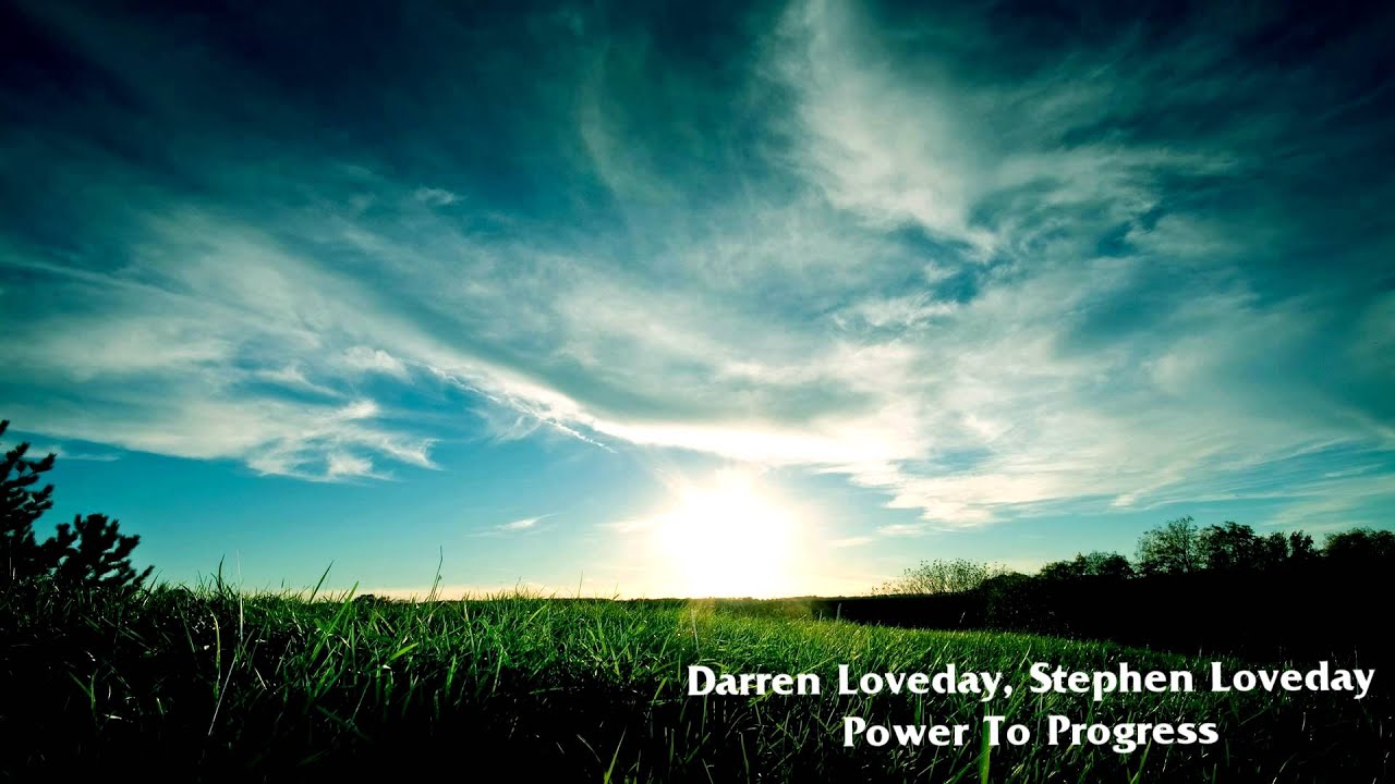 Darren Loveday, Stephen Loveday - Power To Progress
